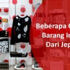 Beberapa Contoh Barang Impor Dari Jepang